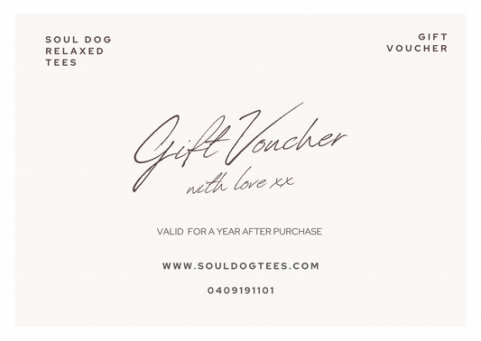 Soul Dog Relaxed Tees Gift Voucher